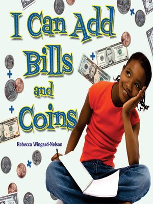 cover image of I Can Add Bills and Coins